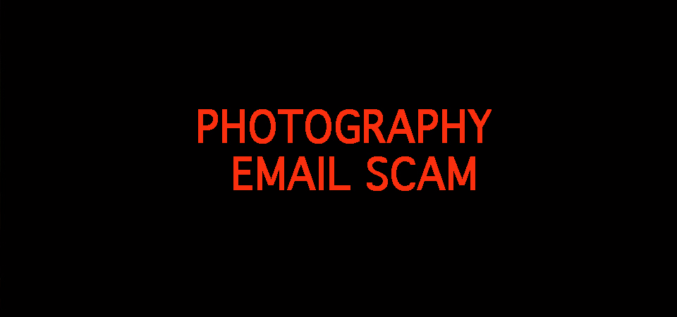 How I almost got scammed as a photographer